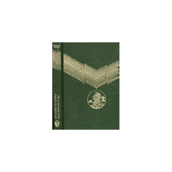 UN AMIGO DE KAFKA - Isaac Bashevis Singer